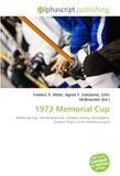 1973 Memorial Cup: Memorial Cup, Montreal Forum, Ontario Hockey Association, Quebec Major Junior Hockey League