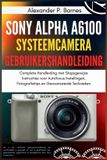 Sony Alpha a6100 Systeemcamera Gebruikershandleiding