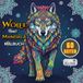 Wölfe mit Mandala Malbuch: Darstellungen von Wölfen in freier Natur – 60 Motive für kreative Konzentration und Entspannung.
