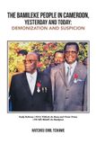 THE Libri GmbH The Bamileke People in Cameroon, Yesterday and Today