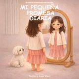Mi Pequeña Promesa Diaria: Un Libro de Afirmaciones Para una Niña