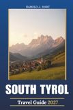 SOUTH TYROL TRAVEL GUIDE 2027