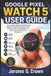 Google Pixel Watch 5 User Guide