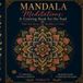 Mandala Meditations: A Coloring Book for the Soul: Find Your Focus, One Mandala at a Time
