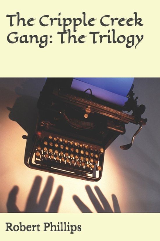 The Bol The Cripple Creek Gang Paperback
