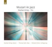 Sonic Rendezvous Mozart In Jazz - Stefan Konig-Trio