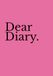Dear Diary. Hot Pink Edition: An Aesthetic Activity & Journaling Book for Teen Girls