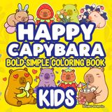 Happy Capybara Coloring Book for Kids