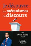 Je Dylan Slama: Je découvre les mécanismes du discours avec Dylan Slama, avocat