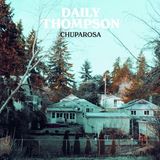 Chuparosa Daily Thompson - Chuparosa (LP)