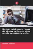 Bastão Edicoes Nosso Conhecimento Bastão inteligente capaz de ajudar pessoas cegas e com deficiência visual