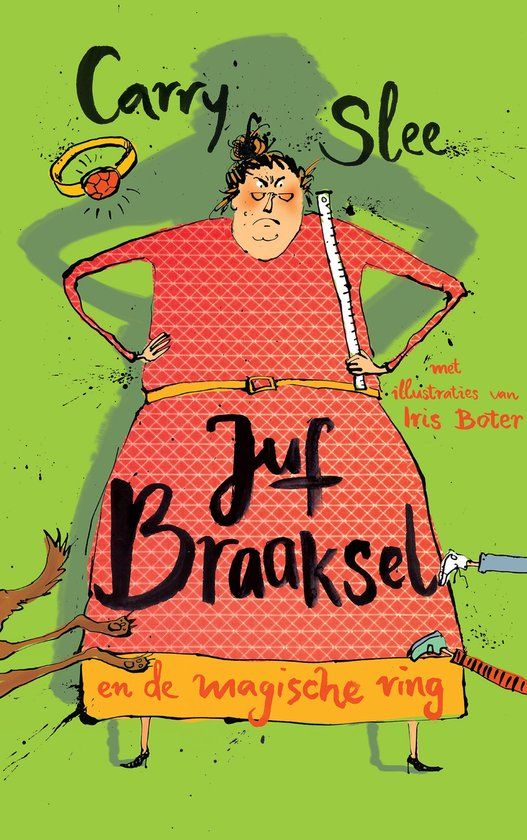Juf Braaksel Juf Braaksel en de magische ring