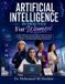 Artificial Bol Artificial Intelligence in Practice: A Safe, Practical, and Future-Ready Guide to Using AI for Daily Life, Career Growth, Business, Learning, Family, Paperback