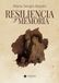 Resiliencia y memoria