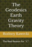 The Geodesics Earth Gravity Theory: The Real Reason for "C"