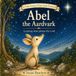 Abel The Aardvark: Learning what pleases the Lord