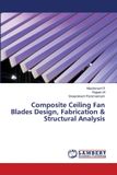 Composite Lap Lambert Academic Publishing Composite Ceiling Fan Blades Design, Fabrication & Structural Analysis