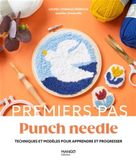 Punch needle: Techniques et modèles pour apprendre et progresser