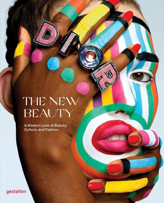 The Gestalten The New Beauty: A Modern Look at Beauty, Culture, and Fashion