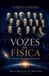 Vozes Independently Published Vozes da Física Paperback