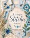 Living in Stitches: Slow Stitching, Textile Art, Creative Upcycling