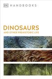 Dinosaurs DK Dinosaurs and Other Prehistoric Life (DK Handbooks) Paperback