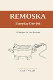 Remoska – Everyday One-Pot: 100 Simple Recipes for the Remoska Electric Cooker