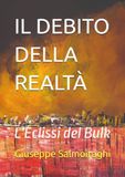 IL DEBITO DELLA REALTÀ: L'Eclissi del Bulk