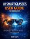 AI Bol AI Smart Glasses User Guide for Beginners