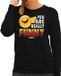 Bellatio Decorations Shoppartners Bv Funny emoticon sweater You are really funny - not- zwart voor dames - Fun / cadeau trui M