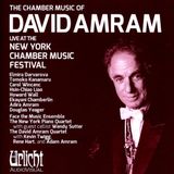 Chamber Roundbook Publishing Group, Inc. Chamber Music of David Amram Live at the New York Chamber Music Festival
