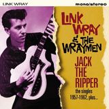 Music&Words Link & The Wraymen Wray - Jack The Ripper. The Singles 1957-1962 Plus (CD)
