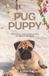 PUG Animals A to Z Pug Puppy Training & Grooming Guide