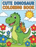Dinosaur Coloring Book for Kids: Fun and Easy Coloring Pages for Toddlers and Kids Ages 3-5