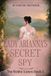 Lady The Riddle Sisters Lady Arianna's Secret Spy