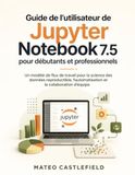 Guide Jupyter Notebook 7.5 User Guide