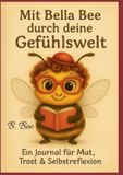 Mit Bella Bee Mit Bella Bee durch deine Gedankenwelt
