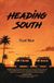 Heading Libri GmbH Heading South: Searching for surf in the 1960s and 70s Paperback