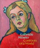 Gabriele Guggenheim Museum Publications,U.S. Gabriele Münter: Contours of a World Hardcover