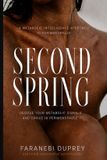 Second Independently Published Second Spring: Decode Your Metabolic Signals and Thrive in Perimenopause Paperback
