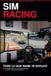 Simracing: Todo lo que nadie te explicó: De la primera vuelta a la competición real