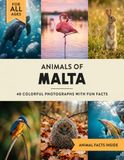 Animals of Malta: A Wildlife Picture Book With Fun Facts Including Valletta and Gozo For Kids & Adults