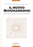Il nuovo bioumanesimo. Il fulcro della qualità della vita (Vol. 2)