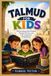 TALMUD FOR KIDS: Discovering Jewish Wisdom, Timeless Stories, and Life Lessons for Young Hearts