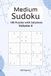 Medium Sudoku Puzzle Book: Large Print Sudoku Puzzles for Relaxation, Focus and More | 6 x 9 Inches | 100 Puzzles with Solutions | Volume 4