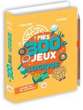 Mes 300 jeux de logique: Avec un crayon