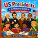 US Presidents: A History Guide for Young Readers