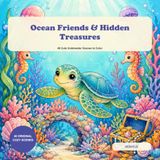 Ocean Friends & Hidden Treasures: 40 Cute Underwater Scenes to Color