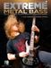 Extreme Bol Extreme Metal Bass
