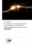 Les Presses Academiques Francophones Les mesures d'isolement et de contentions en psychiatrie Paperback